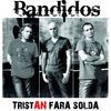 Albumul Bandidos - "Tristan fara solda", disponibil la ascultare pe Bestmusic.ro