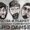 Gojira & Planet H feat Axon Turmentatu' - Cand Dansezi (single nou)