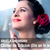 Angela Gheorghiu - Cantec de Craciun (Din an in an)