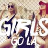 Download Sasha Lopez Feat. Ale Blake - Girls Go La (Extended)