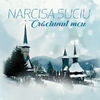 Narcisa Suciu a lansat albumul de colinde "Craciunul meu"