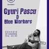 Concert Ioan Gyuri Pascu & Blue Workers la Hard Rock Cafe