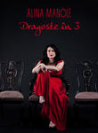 Concert lansare album Alina Manole - Dragoste in 3 la Teatrul Nottara