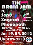 The Brain Jam cu Sepu, Xagerat si Phonopath in Underworld