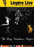 Concert The Dirty Warehouse Project in Legere Live