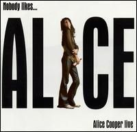 Nobody Like    Alice Cooper Live