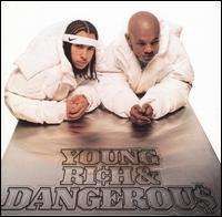 Young, Rich and Dangerous