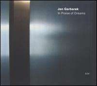 Jan Garbarek: In Praise of Dreams