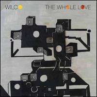 Wilco - The Whole Love
