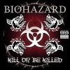 Kill Or Be Killed