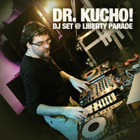 Download Dr. Kucho! Live @ Liberty Parade 2013